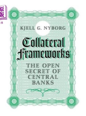 海外直订Collateral Frameworks: The Open Secret of Central Banks 抵押品框架:中央银行公开的秘密