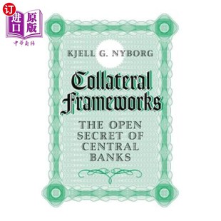 Central 秘密 The 中央银行公开 抵押品框架 Banks Secret Open Frameworks 海外直订Collateral