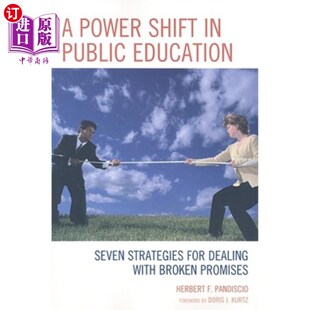 海外直订A Power Shift in Public Education: Seven Strategies for Dealing with Broken Prom 公共教育中的权力转移：应对失信