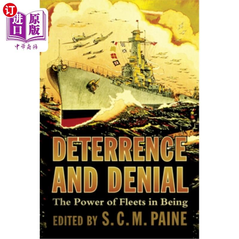 海外直订Deterrence and Denial: The Power of Fleets in Being 威慑与拒止：舰队存在的力量