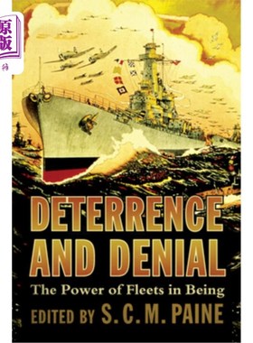 海外直订Deterrence and Denial: The Power of Fleets in Being 威慑与拒止：舰队存在的力量