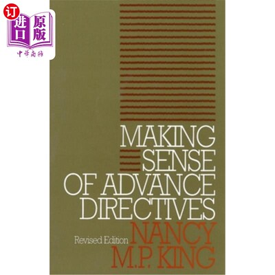 海外直订医药图书Making Sense of Advance Directives: Revised Edition 预先指示的意义:修订版