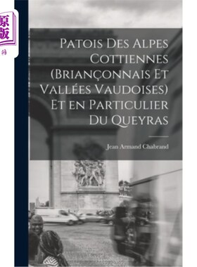 海外直订Patois des Alpes Cottiennes (Brian?onnais et Vallées Vaudoises) et en Particulie 科蒂安阿尔卑斯方言(布莱恩?