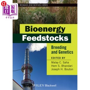 Genetics 海外直订Bioenergy and Breeding 生物能源原料 Feedstocks