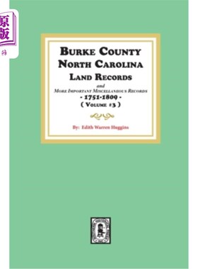 海外直订Burke County, North Carolina Land Records and more important Miscellaneous Recor 北卡罗来纳州伯克县的土地记