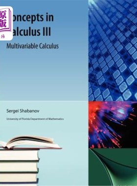 海外直订Concepts in Calculus, III: Multivariable Calculus 微积分概念，三：多元微积分