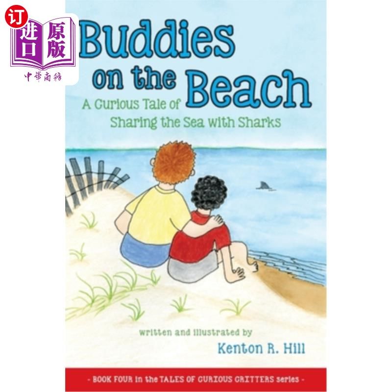 海外直订Buddies on the Beach: A Curious Tale of Sharing the Sea with Sharks 海滩上的伙伴：一个与鲨鱼共享大海的奇妙