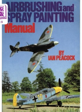 海外直订Air Brushing and Spray Painting Manual 空气涂刷和喷漆手册
