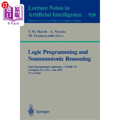 海外直订Logic Programming and Nonmonotonic Reasoning: Third International Conference, Lp 逻辑编程和非单调推理：第三
