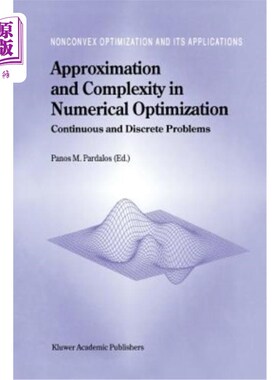 海外直订Approximation and Complexity in Numerical Optimization: Continuous and Discrete  数值优化中的逼近和复杂性: