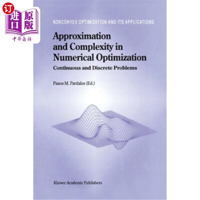 海外直订Approximation and Complexity in Numerical Optimization: Continuous and Discrete  数值优化中的逼近和复杂性: