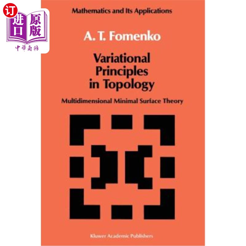 海外直订Variational Principles of Topology: Multidimensional Minimal Surface Theory