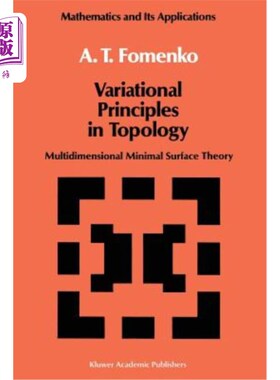海外直订Variational Principles of Topology: Multidimensional Minimal Surface Theory