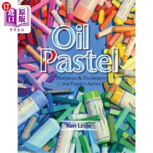海外直订Oil Pastel: Materials and Techniques for Today's Artist 油彩:当代艺术家的材料和技术