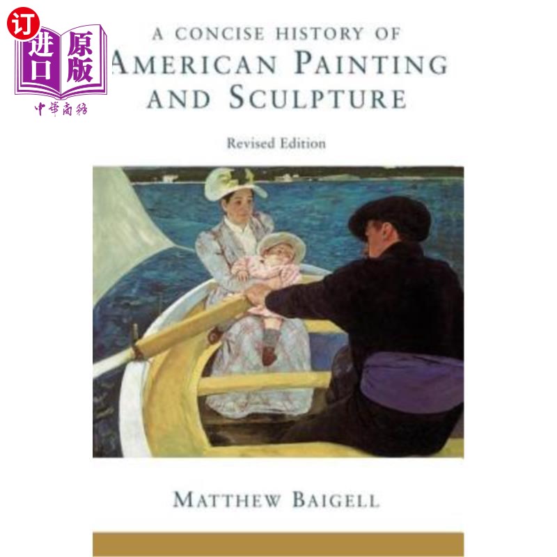 海外直订A Concise History of American Painting and Sculpture: Revised Edition 美国绘画和雕塑简史:修订版