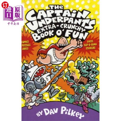 海外直订Captain Underpants' Extra-Crunchy Book O'Fun! 内裤队长的超脆书！