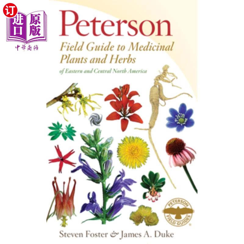 海外直订Peterson Field Guide to Medicinal Plants & Herbs of Eastern & Central N. America 北美洲东部和中部药用植物和
