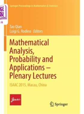 海外直订Mathematical Analysis, Probability and Applications - Plenary Lectures: Isaac 20 数学分析，概率与应用-全体