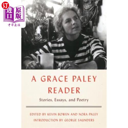 海外直订A Grace Paley Reader: Stories, Essays, and Poetry  Grace Paley 读者：故事、散文和诗歌