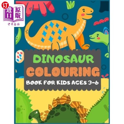 海外直订Dinosaur Colouring Book For Kids Ages 3-6: A dinosaur colouring activity book fo 3-6岁儿童恐龙涂色书：儿童