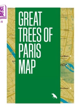 海外直订Great Trees of Paris Map: Guide to the Oldest, Rarest and Historical Trees of Pa 巴黎大树地图:巴黎最古老，