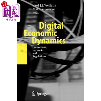 海外直订Digital Economic Dynamics: Innovations, Networks and Regulations 数字经济动态:创新、与监管