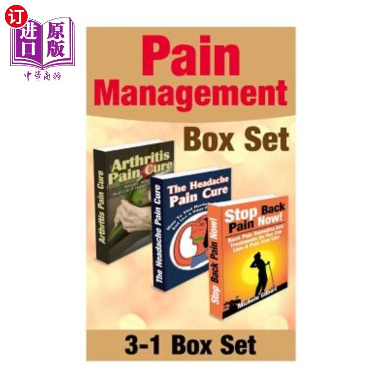 海外直订医药图书Pain Management Box Set: How To Find Headache, Arthritis And Back Pain Relief: P 疼痛管理盒:如何找