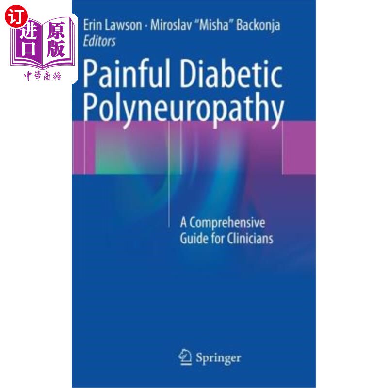 海外直订医药图书Painful Diabetic Polyneuropathy: A Comprehensive Guide for Clinicians 疼痛性糖尿病多发性神经病：临