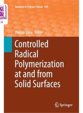 海外直订Controlled Radical Polymerization at and from Solid Surfaces 固体表面的可控自由基聚合