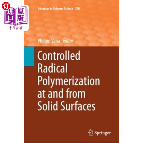 海外直订Controlled Radical Polymerization at and from Solid Surfaces 固体表面的可控自由基聚合