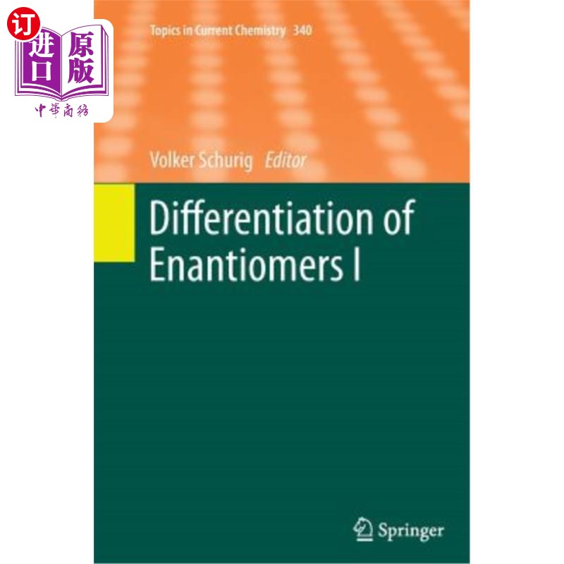 海外直订Differentiation of Enantiomers I 对映体的鉴别