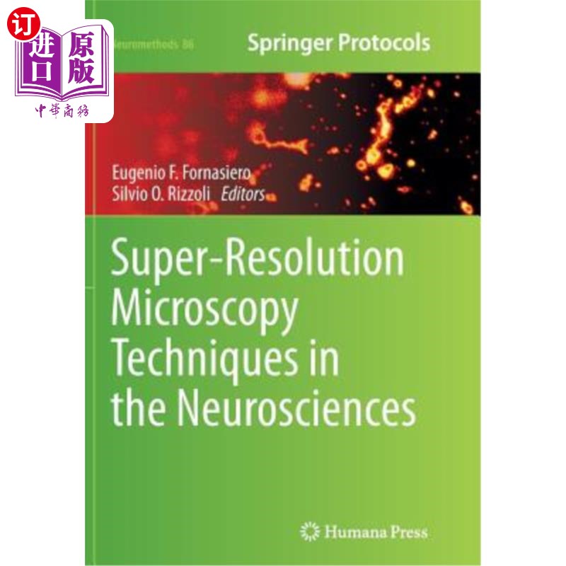 海外直订医药图书Super-Resolution Microscopy Techniques in the Neurosciences 神经科学中的超分辨显微镜技术