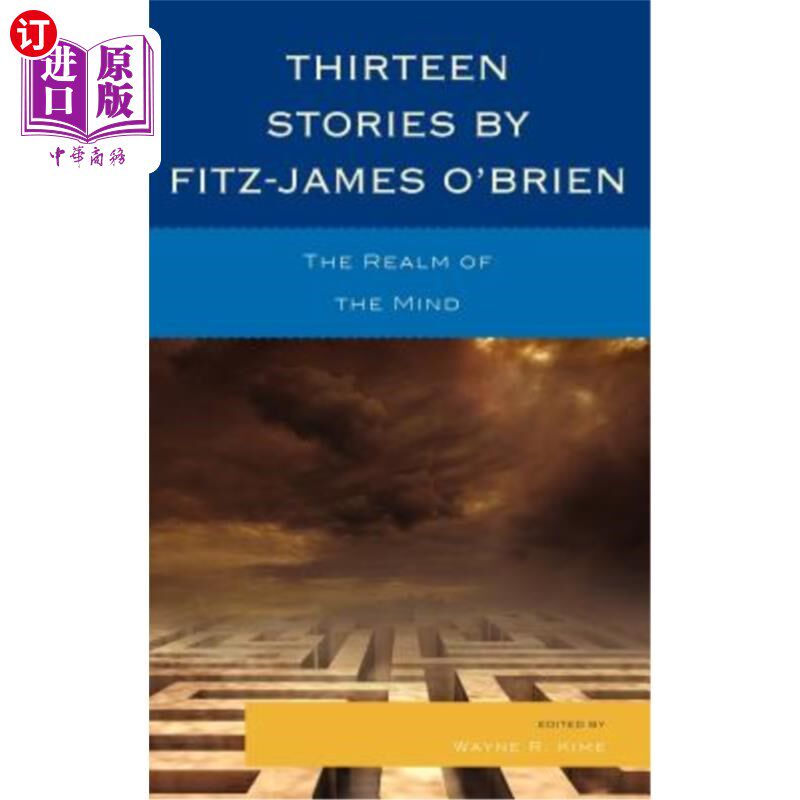 海外直订Thirteen Stories by Fitz-James O'Brien: The Realm of the Mind 菲茨·詹姆斯·奥布莱恩的《十三个故事:心灵的王