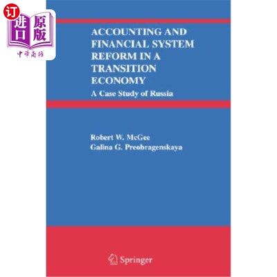 海外直订Accounting and Financial System Reform in a Transition Economy: A Case Study of  转型经济中的会计和金融体制