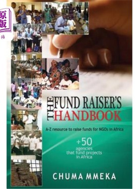 海外直订The Fundraiser's Handbook: A-Z resource on how to raise funds for NGOs in Africa 筹款手册:关于如何为非洲非