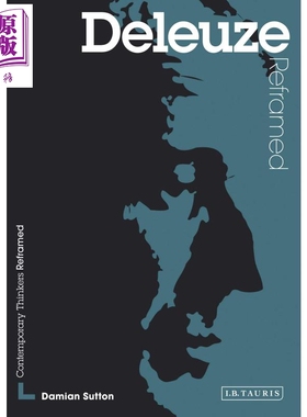 现货 Deleuze Reframed 英文原版 重构德勒兹 解读核心思想家 Damian Sutton【中商原版】