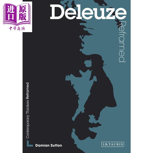 现货 Deleuze Reframed 英文原版 重构德勒兹 解读核心思想家 Damian Sutton【中商原版】