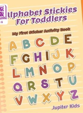 海外直订Alphabet Stickies For Toddlers: My First Sticker Activity Book 学步儿童用的字母标签：我的第一本标签活动书