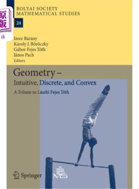 海外直订Geometry - Intuitive, Discrete, and Convex: A Tribute to László Fejes Tóth 几何-直观、离散和凸面：献给拉斯