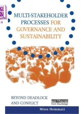 海外直订Multi-Stakeholder Processes for Governance and Sustainability: Beyond Deadlock a 治理和可持续性的多方利益相