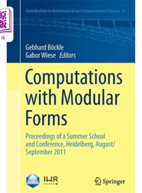 海外直订Computations with Modular Forms: Proceedings of a Summer School and Conference,  模块化形式的计算：海德堡夏季学