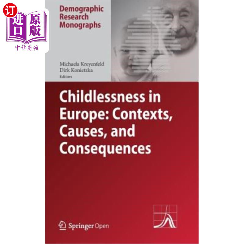 海外直订Childlessness in Europe: Contexts, Causes, and Consequences 欧洲无子女:背景、原因和后果