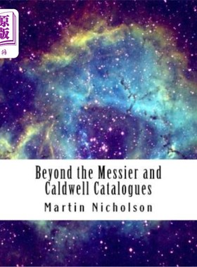 海外直订Beyond the Messier and Caldwell Catalogues 除了梅西耶和考德威尔目录