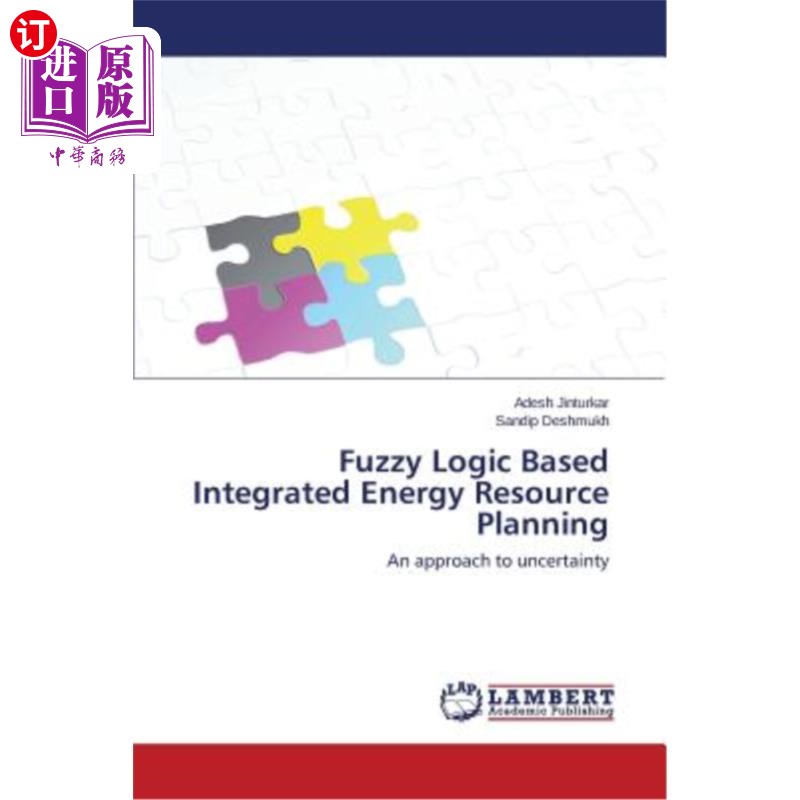 海外直订Fuzzy Logic Based Integrated Energy Resource Planning 基于模糊逻辑的能源资源综合规划 书籍/杂志/报纸 科普读物/自然科学/技术类原版书 原图主图