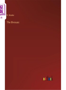 海外直订The Bivouac 《宿营地去