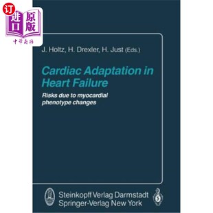 海外直订医药图书Cardiac 心脏适 Changes Risks Heart 心力衰竭患者 Myocardial Phenotype Due Adaptation Failure