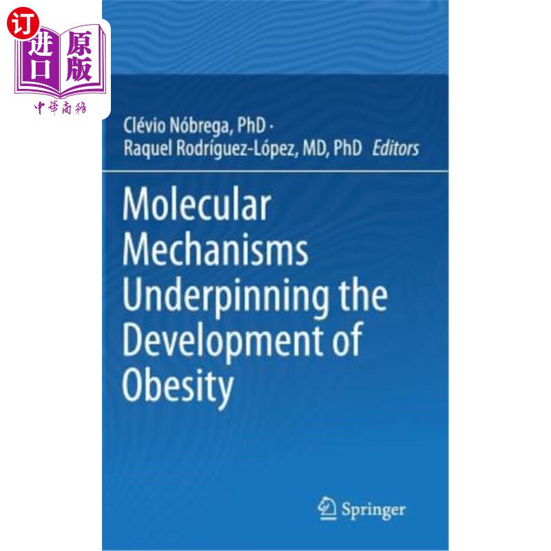 海外直订医药图书Molecular Mechanisms Underpinning the Development of Obesity 支持肥胖发展的分子机制