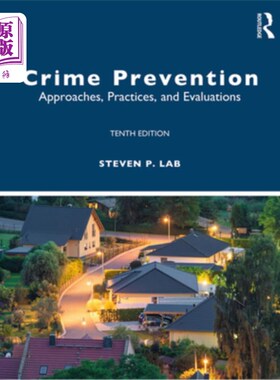 海外直订Crime Prevention: Approaches, Practices, and Evaluations 犯罪预防:方法、实践和评估