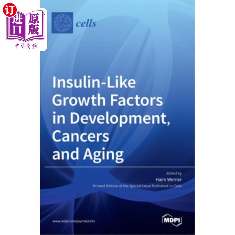 海外直订Insulin-Like Growth Factors in Development, Cancers and Aging 胰岛素样生长因子在发育、癌症和衰老中的作用