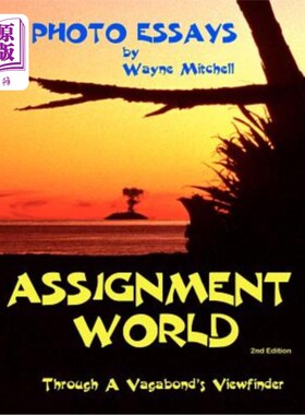 海外直订Assignment World: Through A Vagabond's Viewfinder 作业世界:通过一个流浪汉的取景器